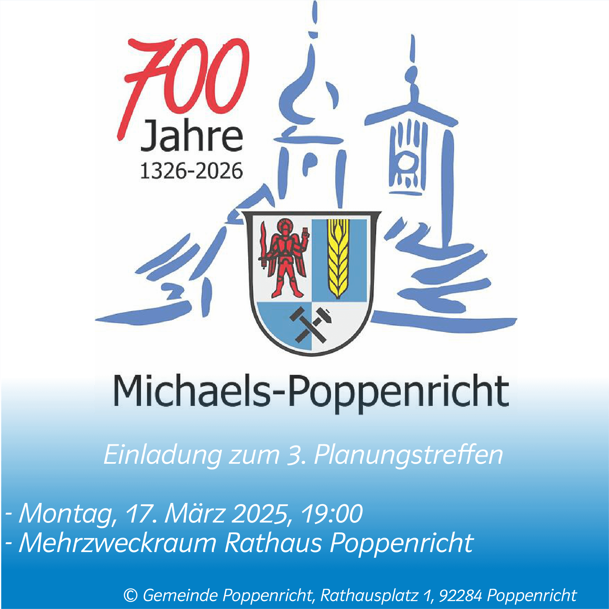 Einladung zum 3. Planungstreffen zur 700-Jahr-Feier Poppenricht